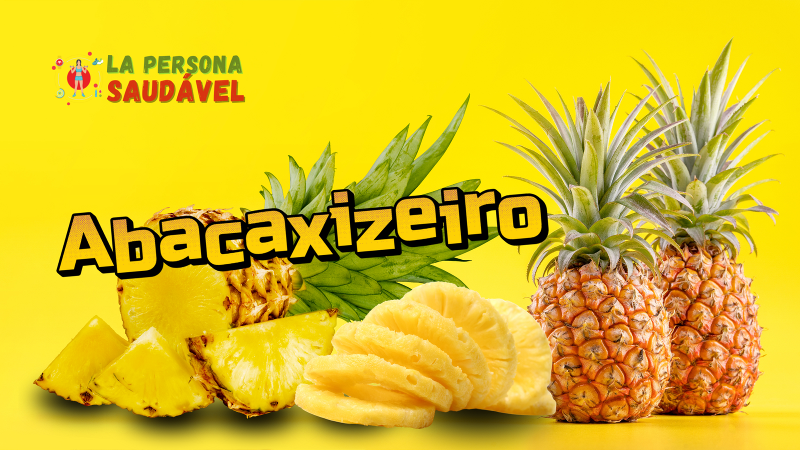 Abacaxizeiro: Propriedades, Usos e Receitas para Emagrecimento