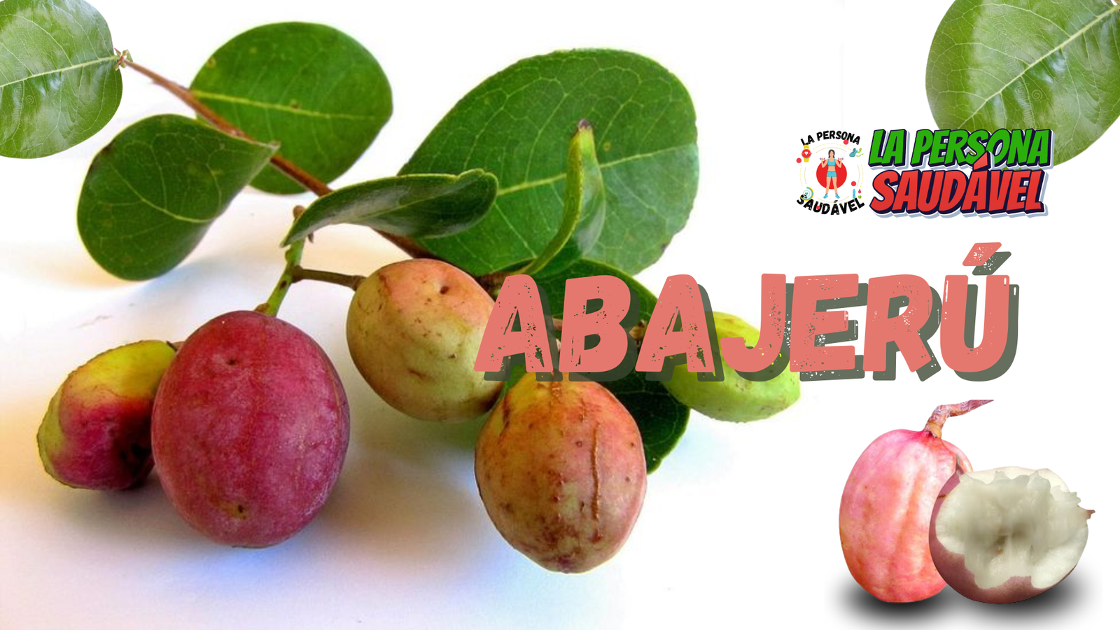Abajerú: A Fruta Poderosa para a Saúde e Emagrecimento.